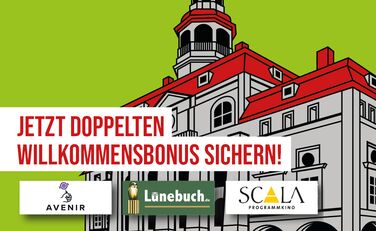 Illustration des Lüneburger Rathauses, davor Schriftzug "Jetzt doppelten Willkommensbonus sichern!" und die Logos von Avenir, Lünebuch und SCALA Programmkino